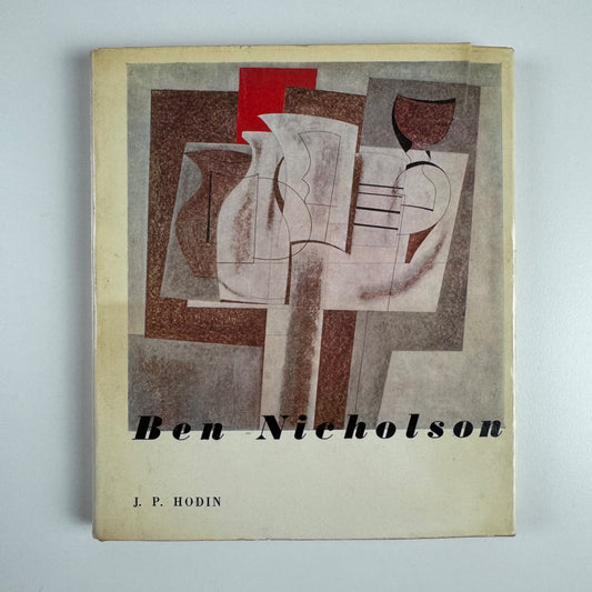 Ben Nicholson the meaning of his art by J.P. Hodin | Tiranti, 1957