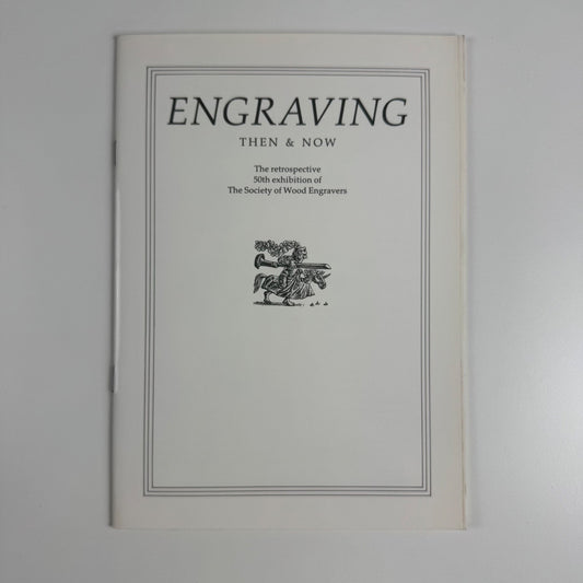 Engraving then & now. Retrospective 50th exhibition Society of Wood Engravers, undated