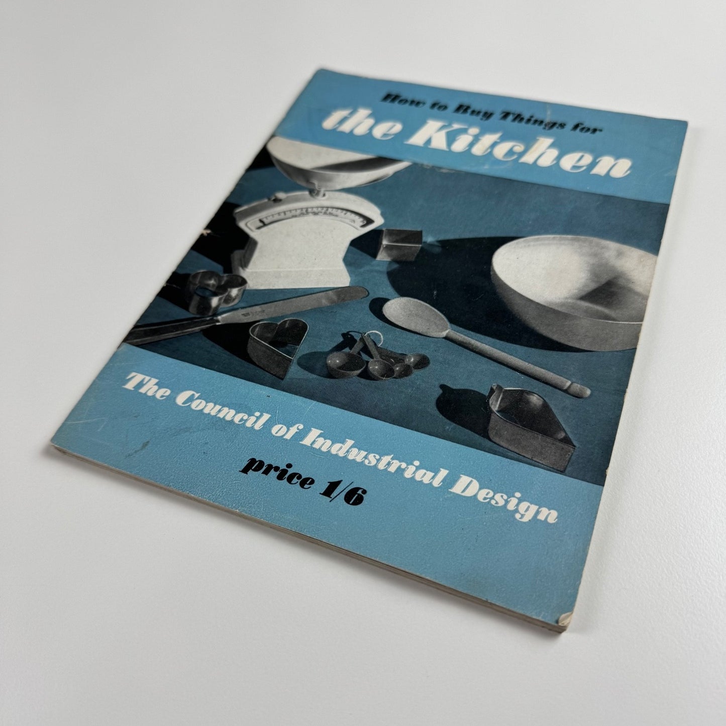 How to buy things for the kitchen. The Council of Industrial Design, 1948