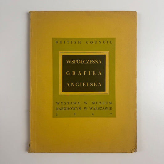 Współczesna Grafika Angielska James Laver. British Council Muzeum Narodowe, 1947