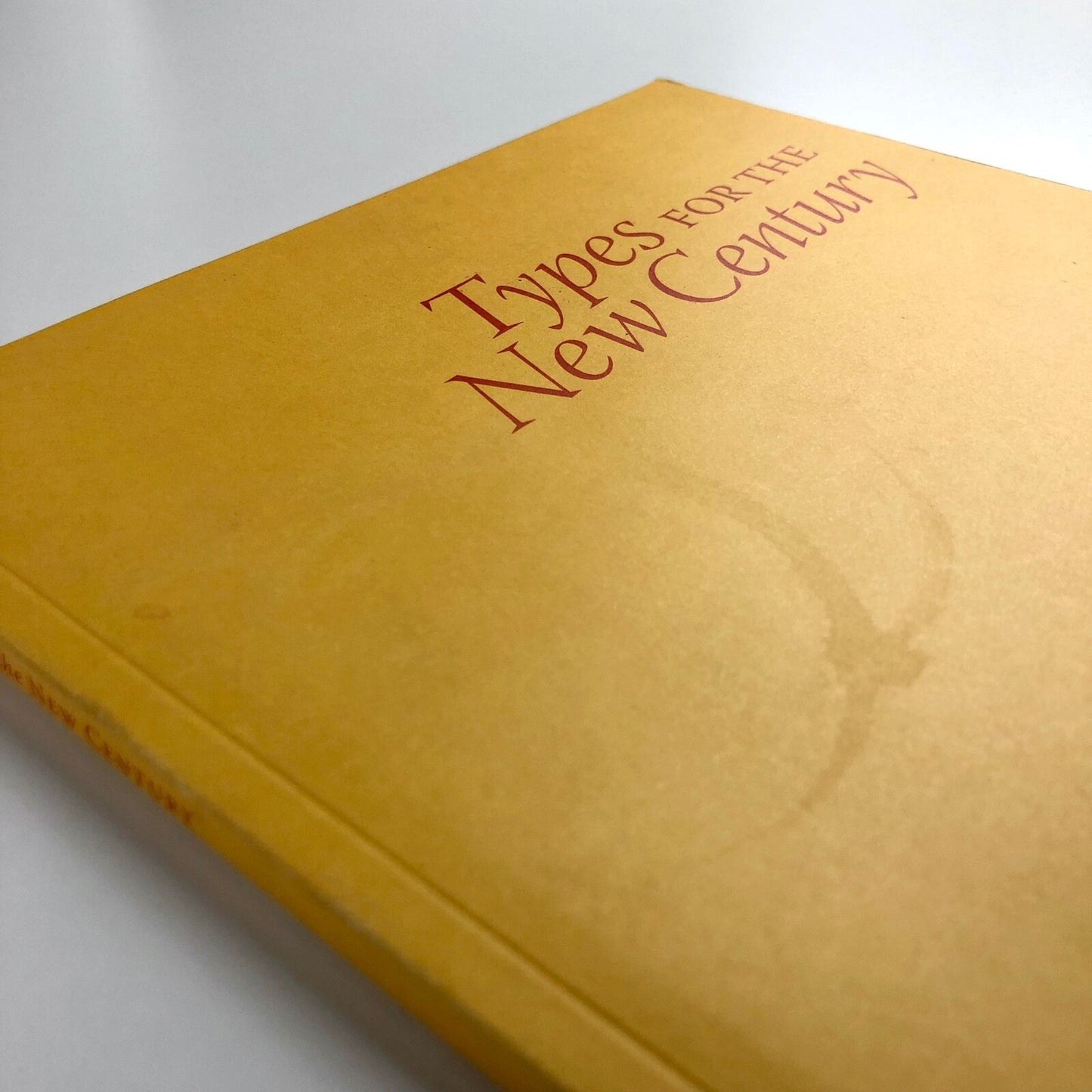 Types for the New Century | The Worshipful Company of Stationers and Newspaper makers | 2012 exhibition catalogue