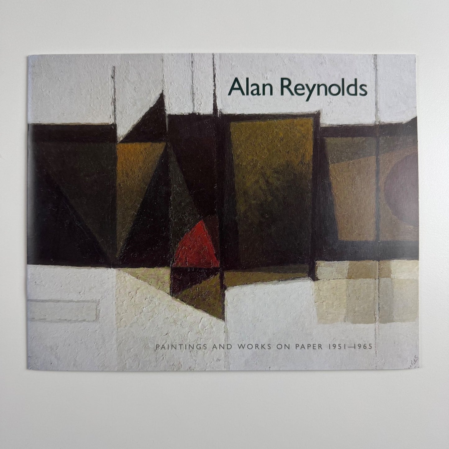 Alan Reynolds. Paintings and works on paper 1951-1965 JHW Fine Art 2004
