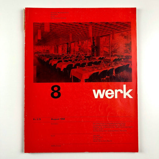 Werk 8. Schweizer Monatsschrift für Architektur, Kunst Künstlerisches Gewerbe 45, August 1958