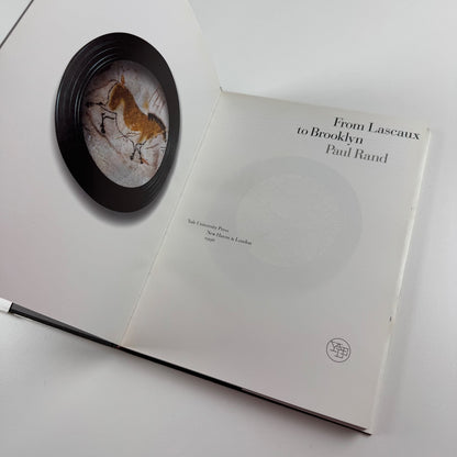 From Lascaux to Brooklyn by Paul Rand | Yale University Press, 2006