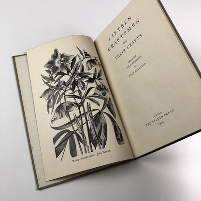 Fifteen Craftsmen and their Crafts | Edited and introduction by John Farleigh | Sylvan Press, 1945 reprint