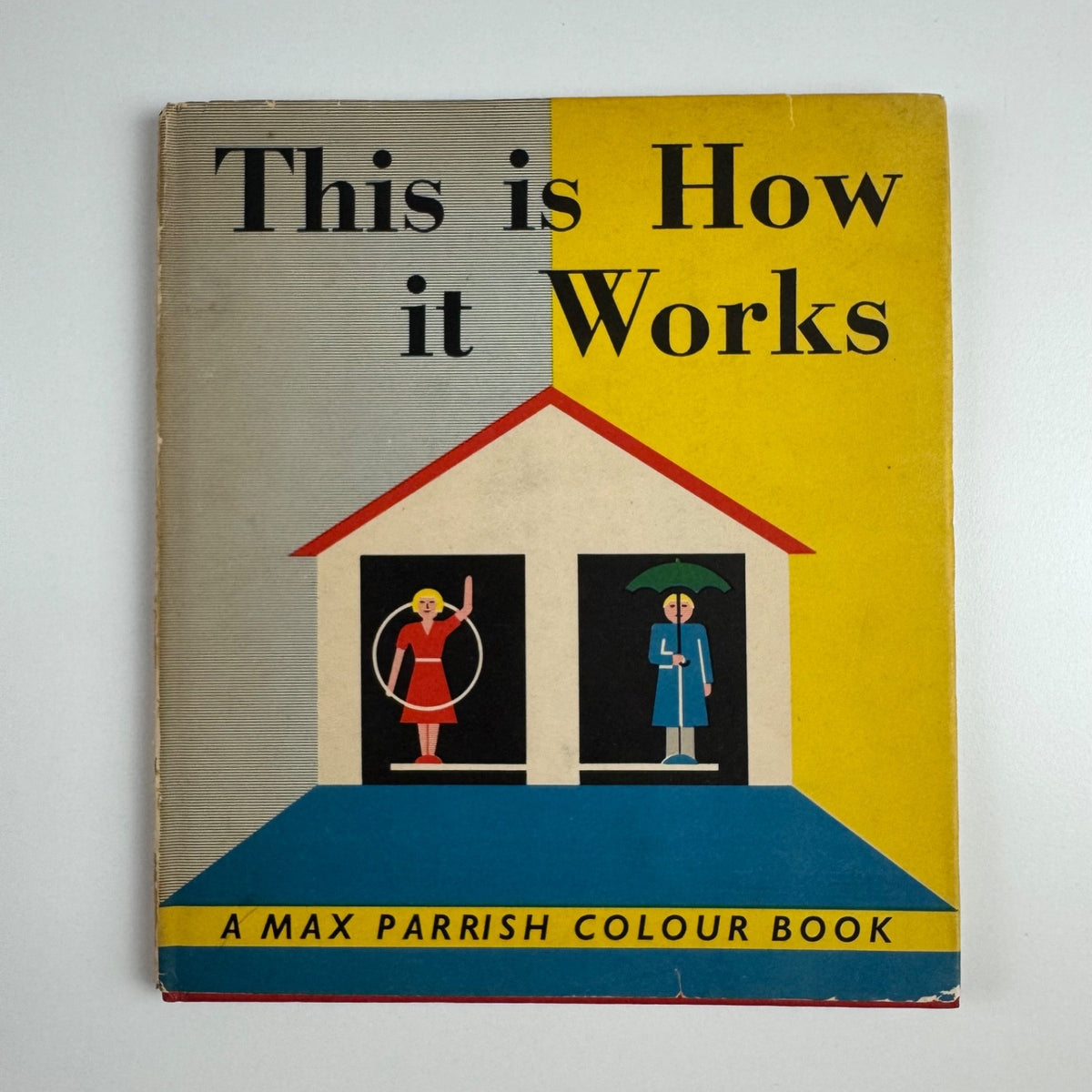 This is how it works by Marie Neurath | Max Parrish, London, 1959 Isotype Institute