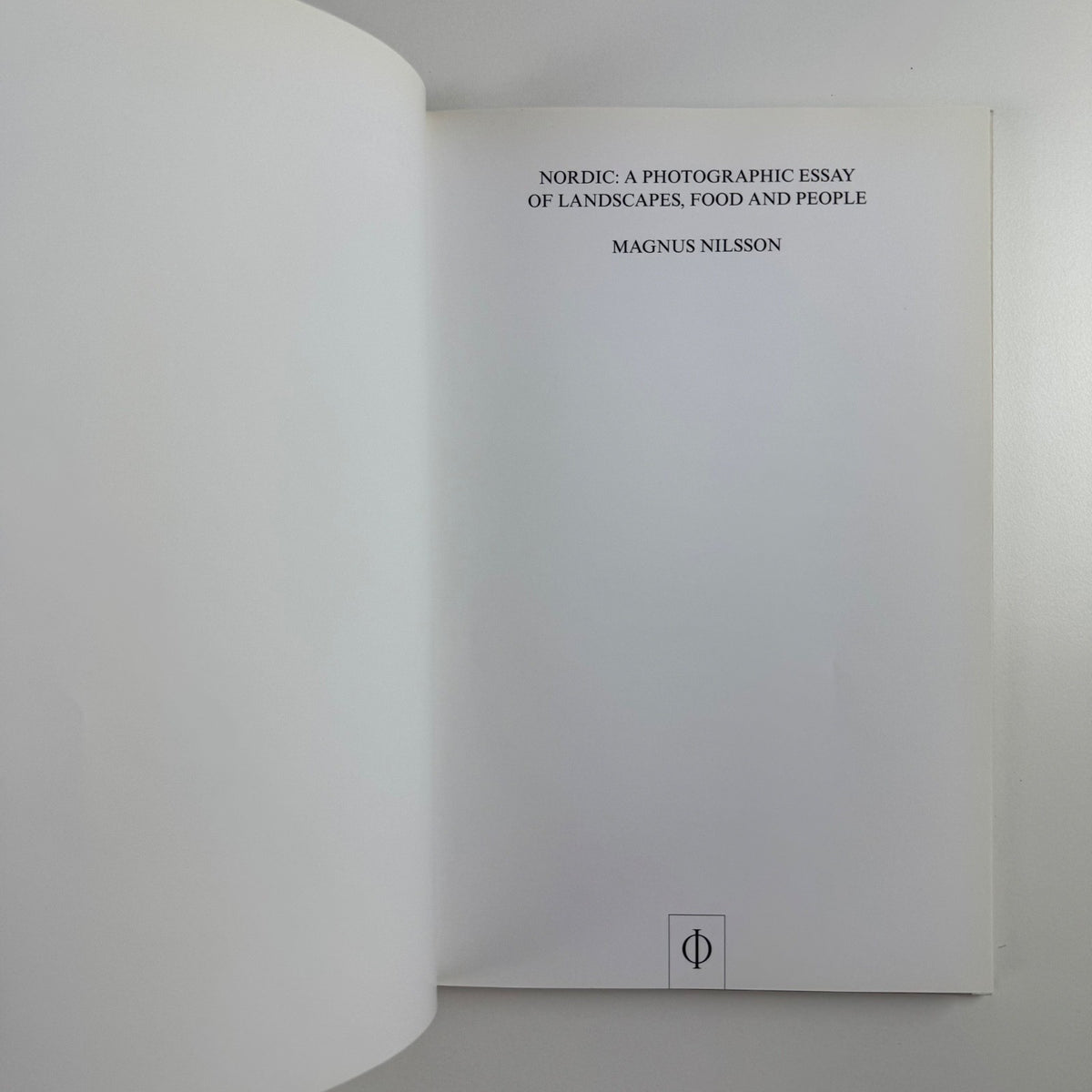 Nordic A photographic essay of landscapes, food & people Magnus Milsson Phaidon, 2016