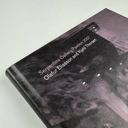 Olafur Eliasson and Kjetil Thorsen | Serpentine Gallery Pavilion, 2007 catalogue