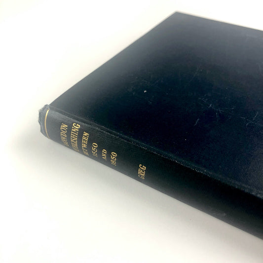 Some Aspects and Problems of London Publishing Between 1550 and 1650 by W. W. Greg | The Clarendon Press, Oxford, 1956