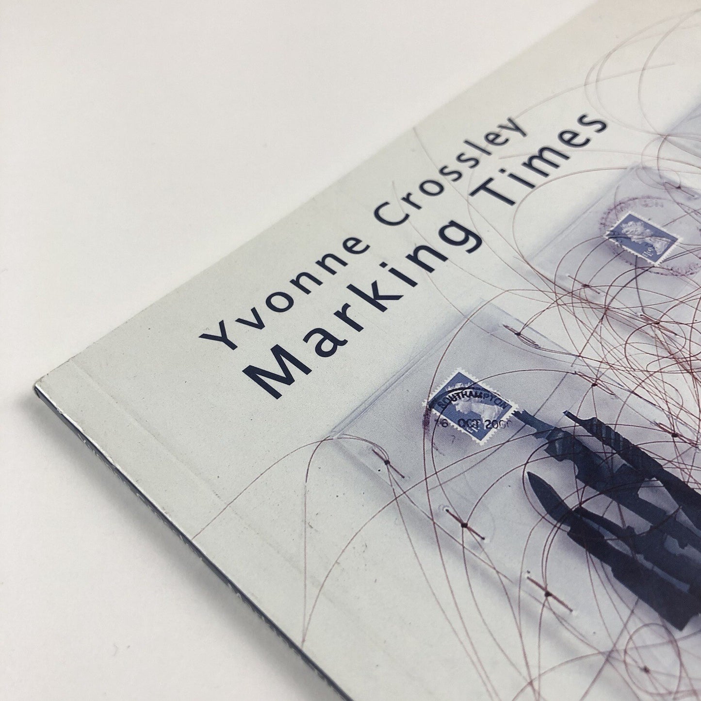 Yvonne Crossley Marking Times | Stanley Picker Gallery | Introduction by William Furlong, 2001