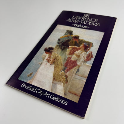 Sir Lawrence Alma-Tadema | Mappin Art Gallery, Laing Art Gallery 1976