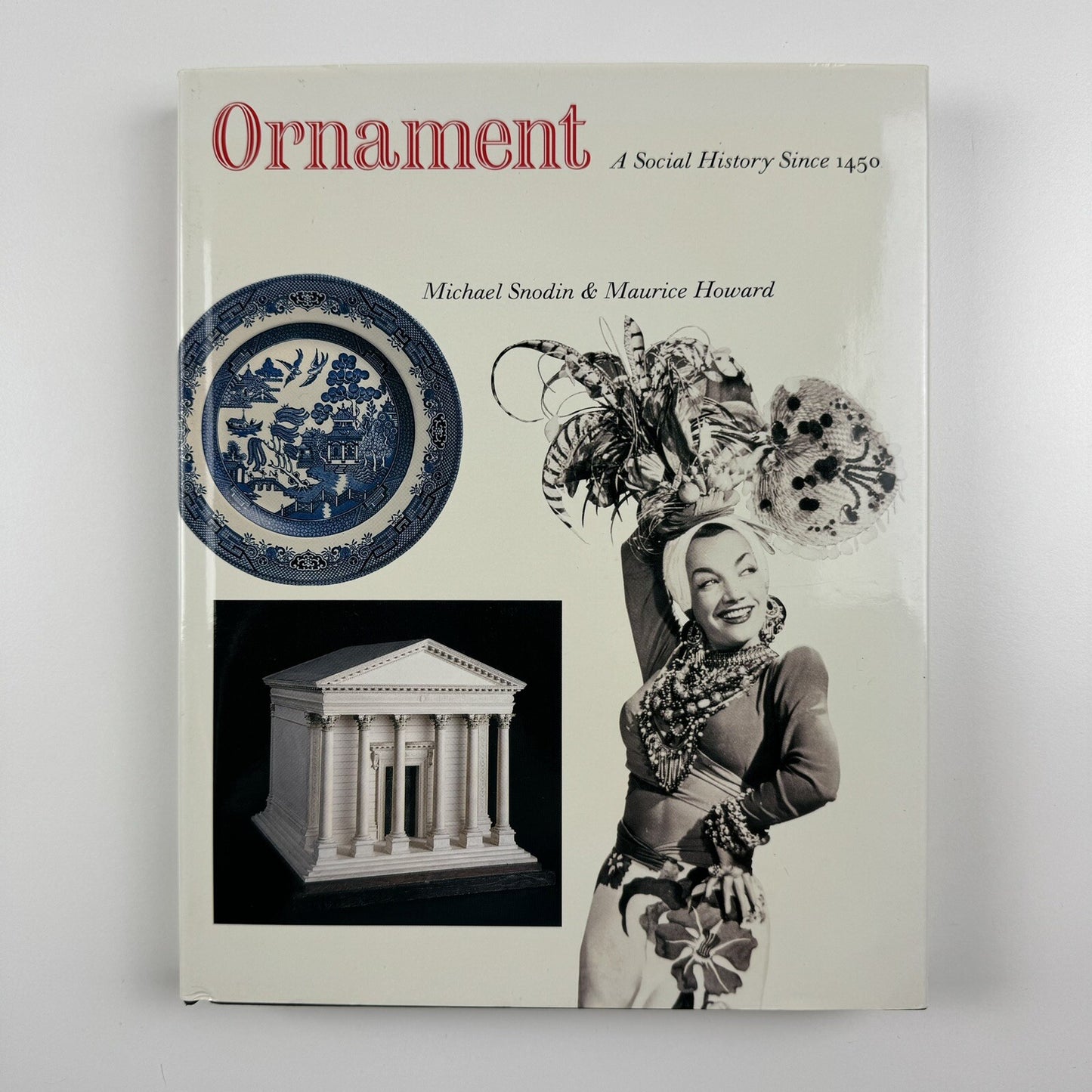 Ornament. A Social History Since 1450 by Michael Snodin & Maurice Howard | Yale University Press, 1996