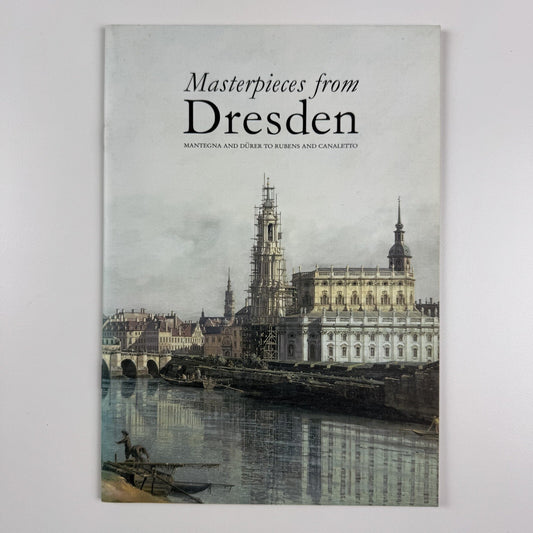 Gallery guide – Masterpieces from Dresden. Mantegna & Durer to Rubens & Canaletto | Royal Academy, 2003