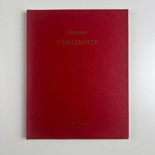 Gustave Caillebotte Dessins Etudes Peintures | Galerie Brame et Lorenceau, 1989