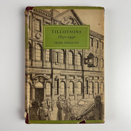 Tillotsons 1850-1950 by Frank Singleton | limited edition, 1950