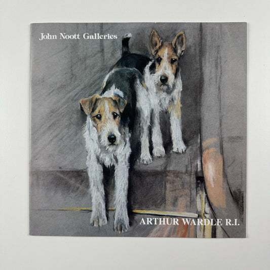 The Dogs of Arthur Wardle R.I. | John Noott Galleries | Undated exhibition catalogue booklet