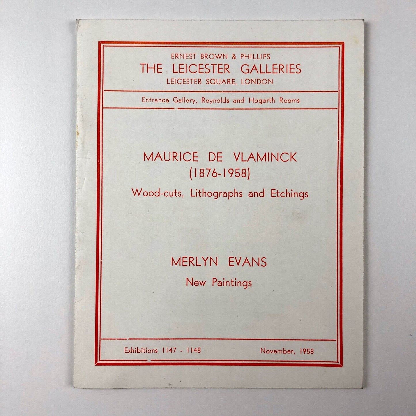 Maurice de Vlaminck Wood-cuts, Lithographs and Etchings | Merlyn Evans New Paintings | Ernest Brown & Phillips, The Leicester Galleries November 1958