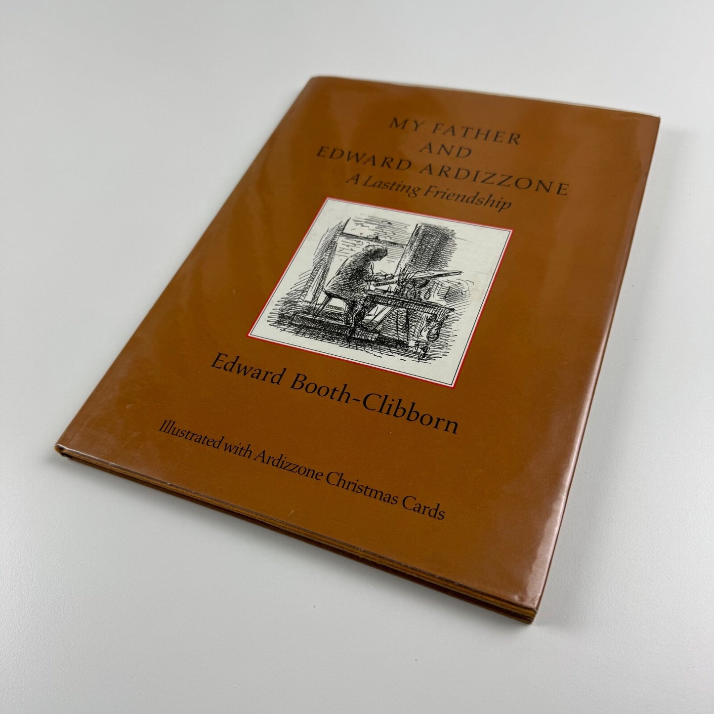 My father and Edward Ardizzone. A lasting friendship by Edward Booth-Clibborn | Patrick Hardy, 1963 | Designed by Gerald Cinamon