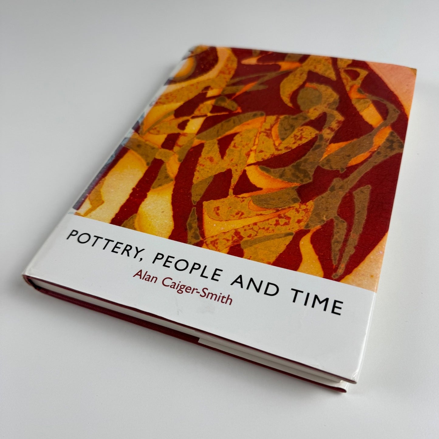 Pottery, People and Time. A workshop in Action Alan Caiger-Smith |  Richard Dennis, 1995
