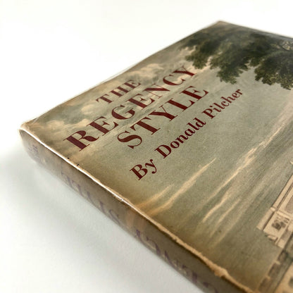 The Regency Style 1800 to 1830 by Donald Pilcher | B.T. Batsford, 1947