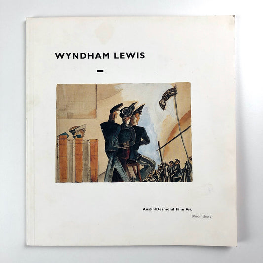Wyndham Lewis 1882-1957 exhibition catalogue | Austin/Desmond Fine Art, 1990