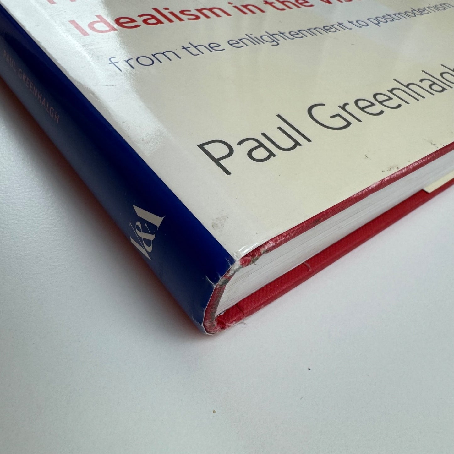 The Modern Ideal. The Rise and Collapse of Idealism | Paul Greenhalgh V&A, 2010