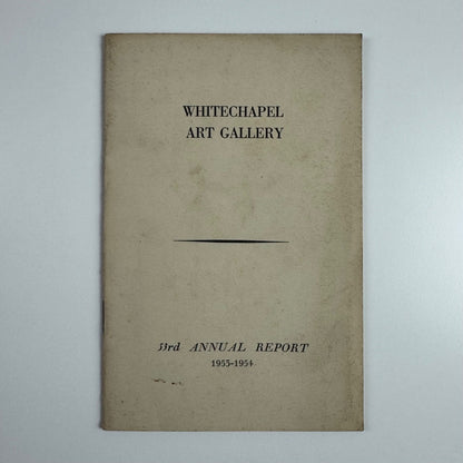 Whitechapel Art Gallery & Whitechapel Gallery Society 53rd Annual Report 1953/54