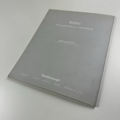 Kcho. Retrasando lo inevitable | Marlborough Madrid catalogue, 2007
