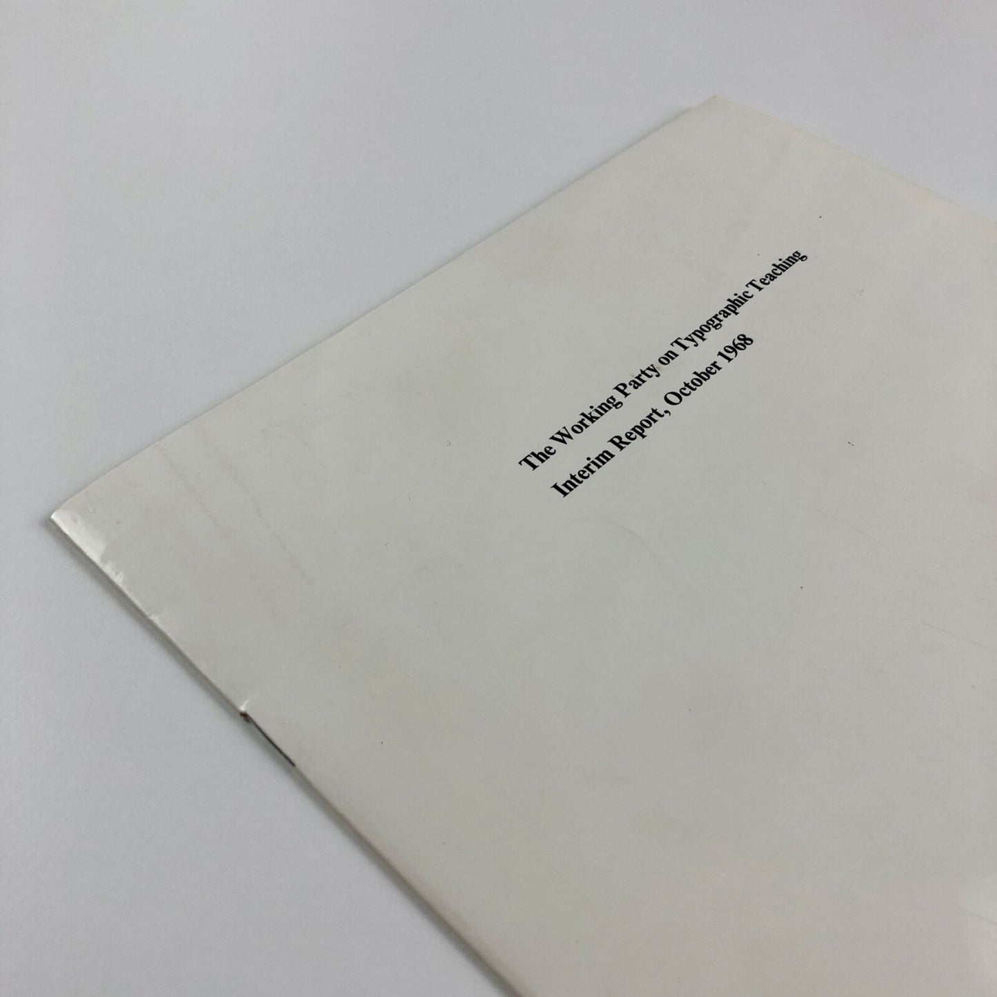 The Working Party on Typographic Teaching. Interim Report, October 1968