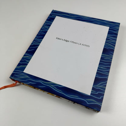 Eden's Edge. Fifteen LA Artists | Hammer Museum, Los Angeles, 2007 catalogue