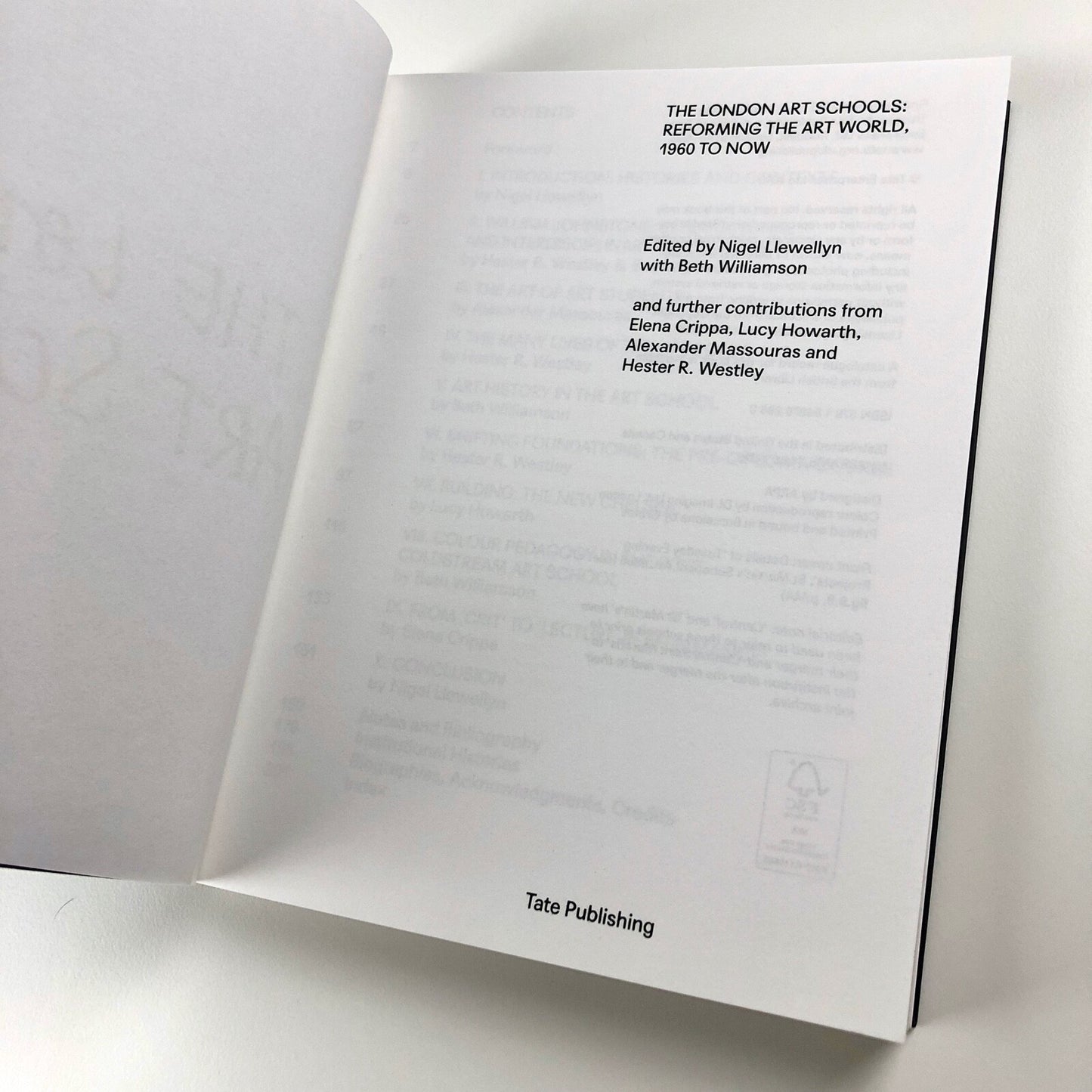 The London Art Schools Reforming the Art World, 1960–Now | Nigel Llewellyn | Tate Publishing, 2015
