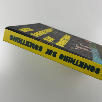 See something? Say Something! Gery de Smet, 2010