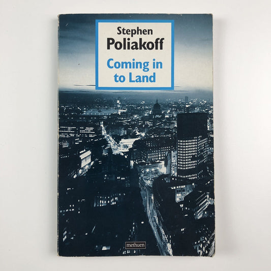 Coming in to Land by Stephen Poliakoff | Methuen, 1986 signed