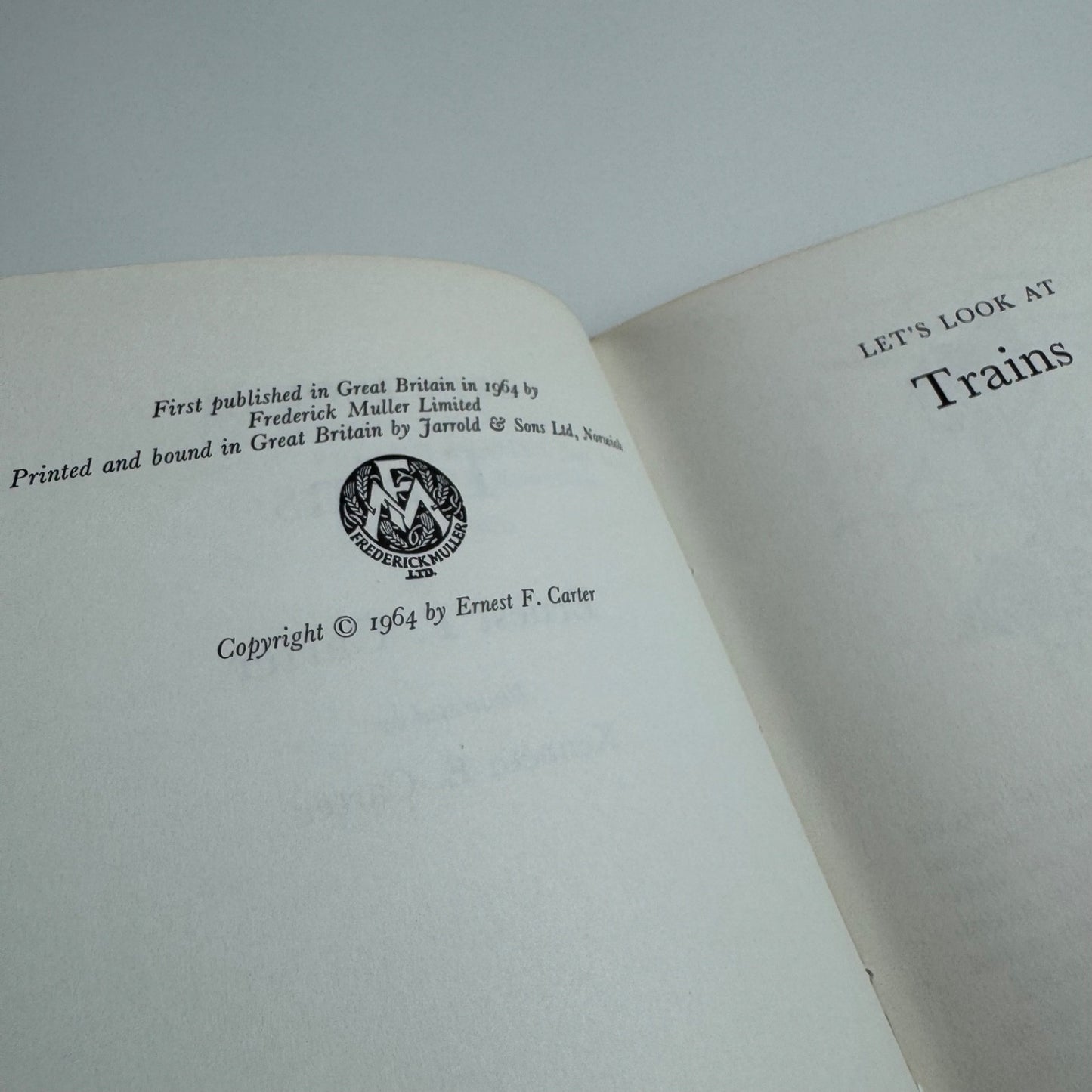 Let’s Look at Trains by Ernest F. Carter | Frederick Muller, 1964 illustrated by Kenneth E. Carter