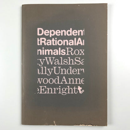Dependent Rational Animals Roxy Walsh and Sally Underwood | Towner Gallery catalogue, 2013