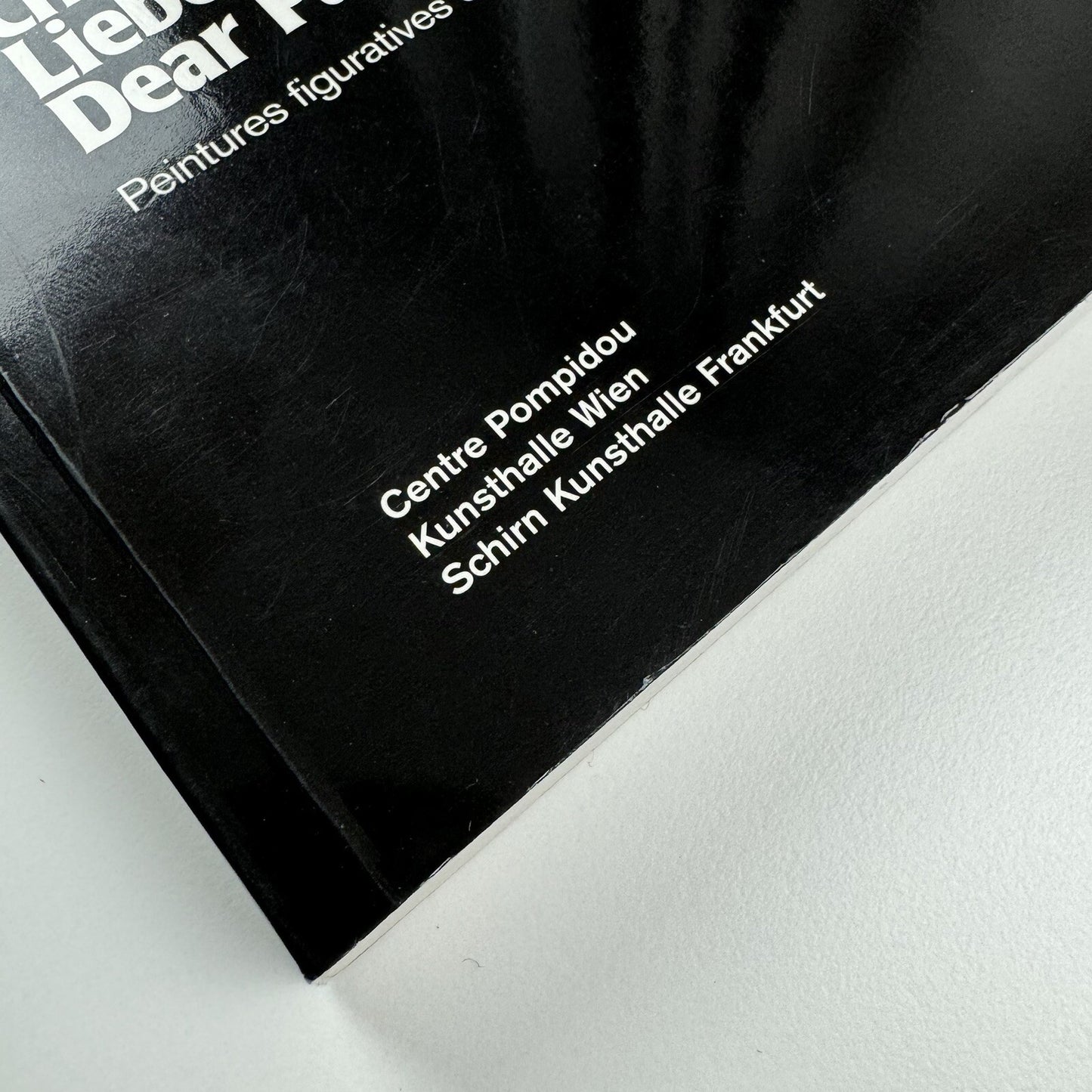 Cher Peintre… Lieber Male … Dear Painter …. Peintures figuratives depuis l’ultime Picabia | Centre Pompidou 2002 | Touring exhibition catalogue