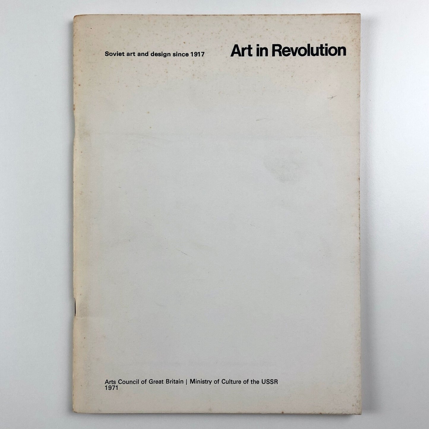 Art in Revolution. Soviet art and design since 1971 | Arts Council catalogue