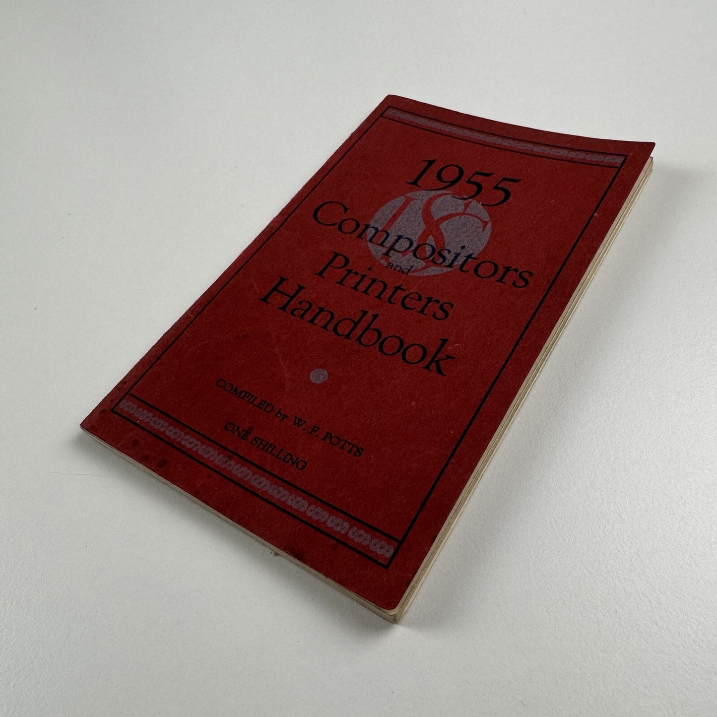 1955 Compositors and Printers Handbook | Compiled by W.F. Potts