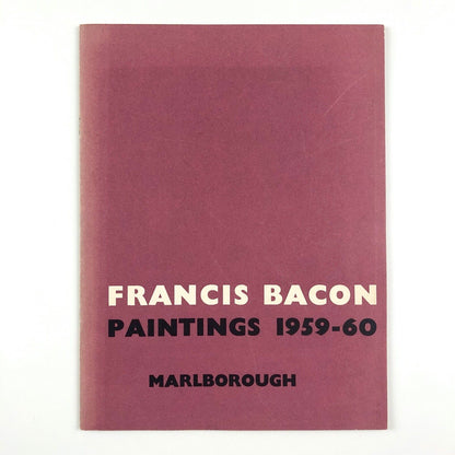 Francis Bacon Paintings 1959-60 | Marlborough Fine Art, introduction by Robert Melville