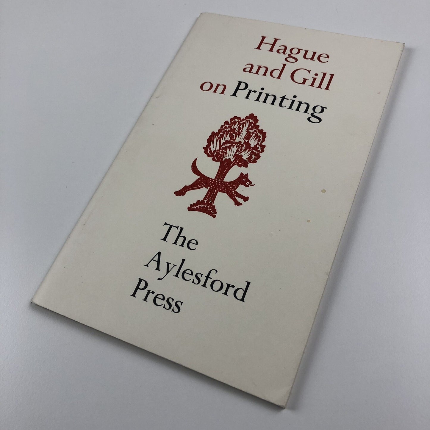 Hague and Gill on Printing | The Aylesford Press | 1993 softback edition
