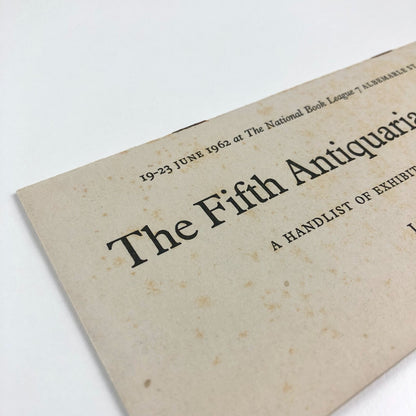The Fifth Antiquarian Book Fair held at The National Book League 19-23 June 1962 | Handlist of Exhibitors