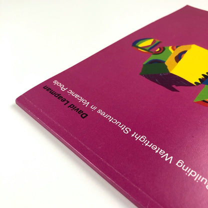 David Leapman. Building Watertight Structures in Volcanic Pools Beaux Arts 2001