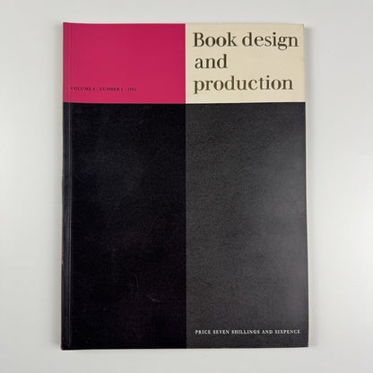 Book Design and Production | Vol 4 No 1 1961 | Printing News Ltd | Edited by James Moran