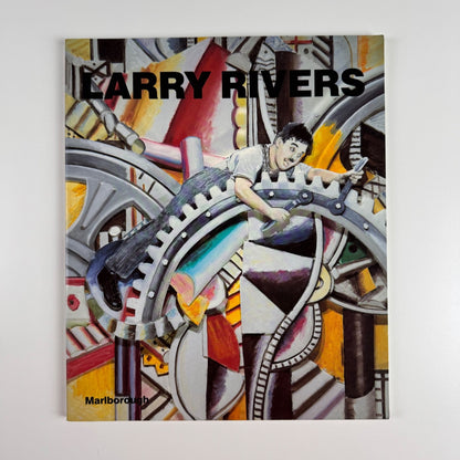 Larry Rivers. Recent Work | Marlborough Fine Art, 1990