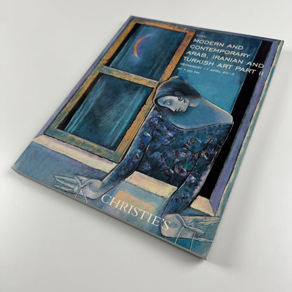 Modern & Contemporary Arab, Iranian & Turkish Art – Part II | Christie's Dubai catalogue, 2013