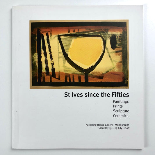 St Ives Since the Fifties | Katharine House exhibition catalogue 2006, with private view invitation