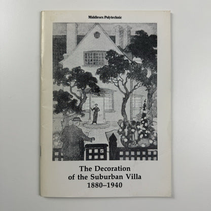 The Decoration of the Suburban Villa 1880-1940 | Broomfield Museum 1983/4