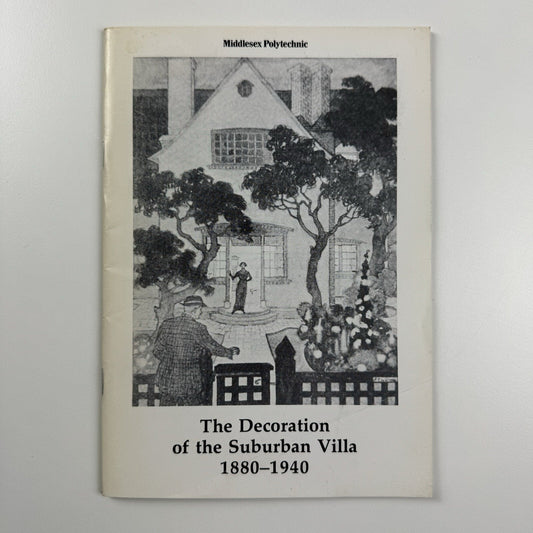 The Decoration of the Suburban Villa 1880-1940 | Broomfield Museum 1983/4