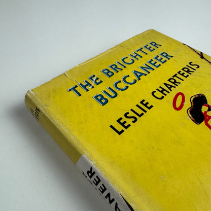 The Brighter Buccaneer by Leslie Charteris | Hodder & Stoughton, 1949 edition, 19th impression