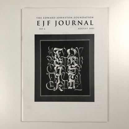 Edward Johnston Foundation – EJF Journal No 6, August 2001